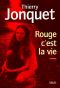 [A lire 203] • Rouge C'est La Vie